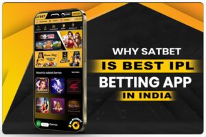 Why Satbet is Best IPL Betting App in India