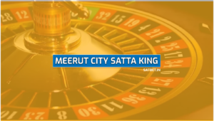 Meerut City Satta King