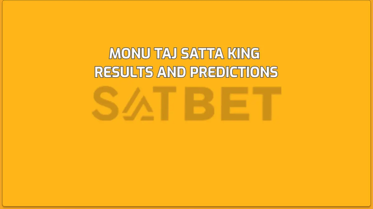 Monu Taj Satta King