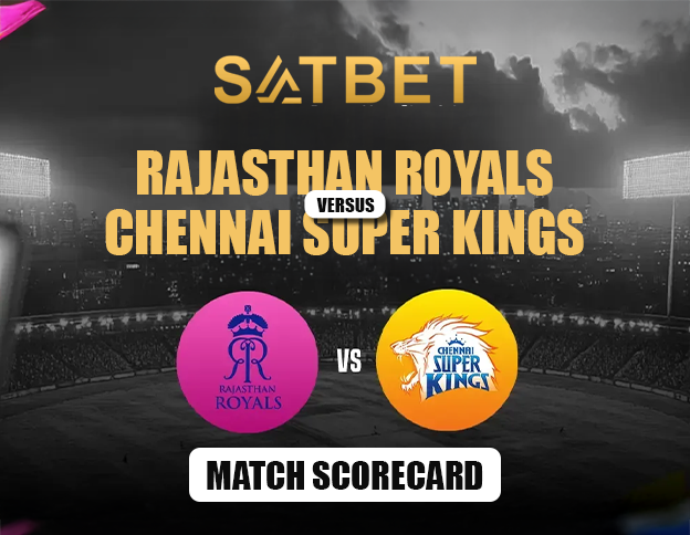 Rajasthan Royals vs Chennai Super Kings Match Scorecard